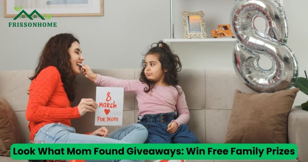 Look What Mom Found Giveaways